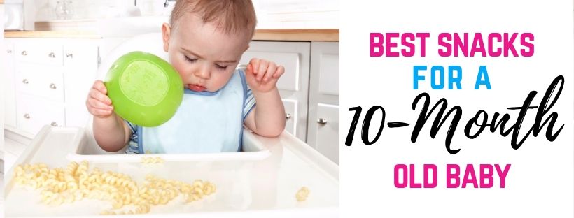 Best Snacks for a 10-Month Old - Mudpies and Tiaras